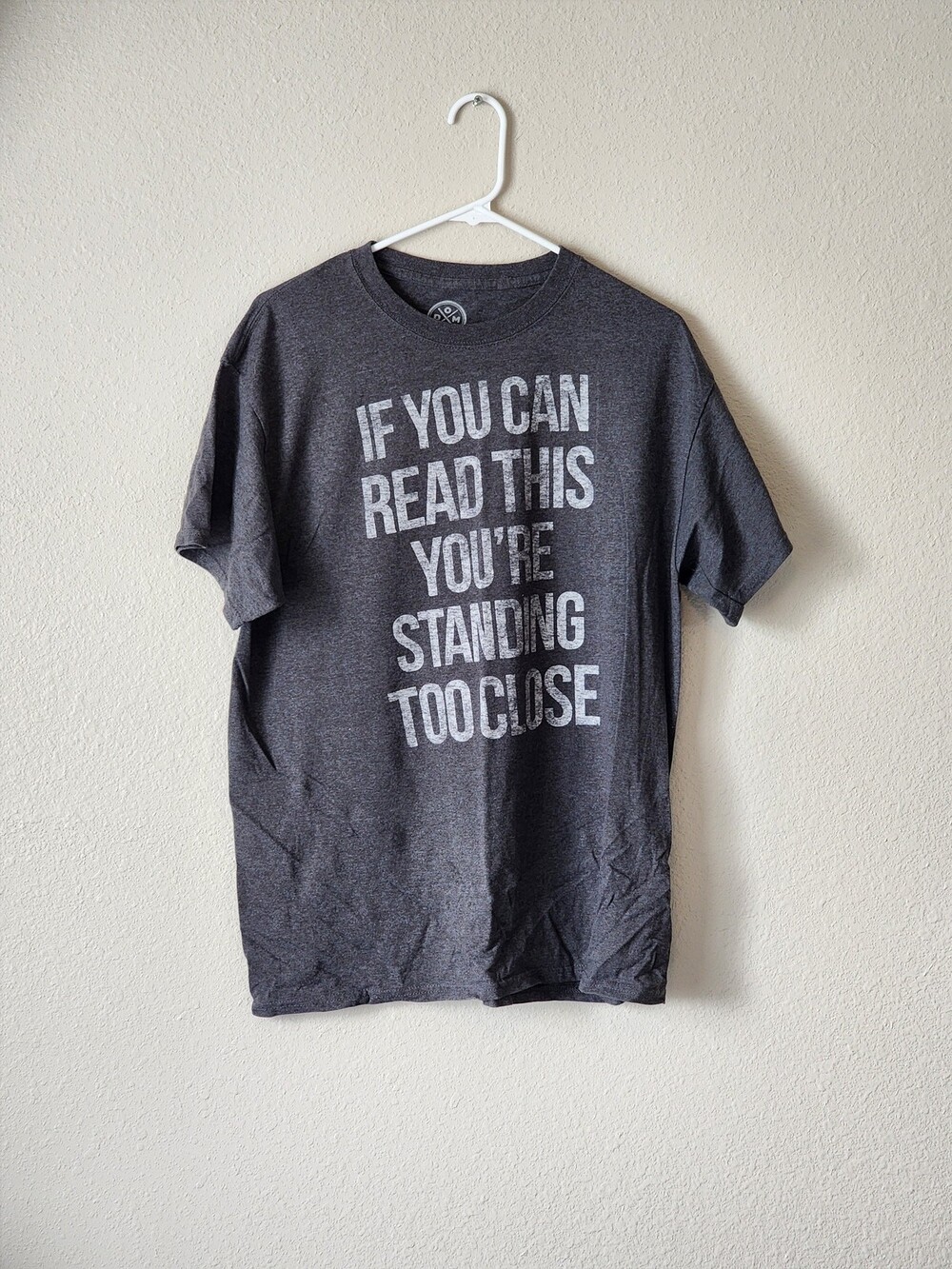 You're Standing Too Close T-shirt, Size - XL